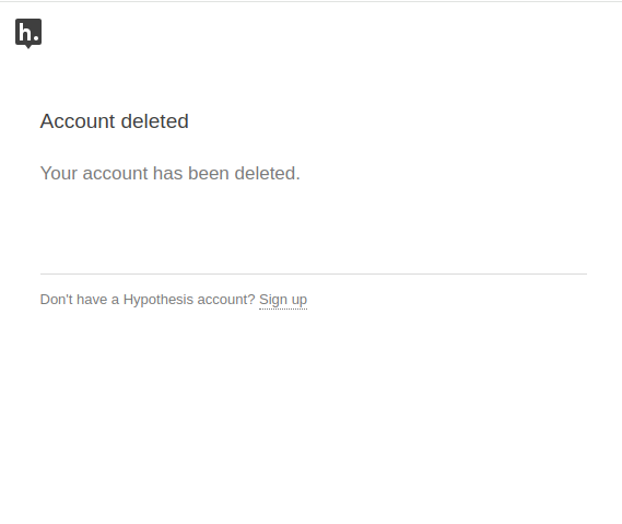 Confirmation that the Hypothesis web app account has been deleted