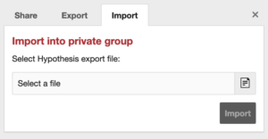 An image showing the Share menu in the Hypothesis web app, consisting of the Share, Export, and Import buttons, with the Import button selected.