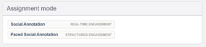 An image of the assignment mode selection screen, with two options: Social Annotation (real-time engagement) and Paced Social Annotation (structured engagement)